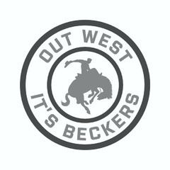 OUT WEST IT'S BECKERS