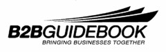 B2BGUIDEBOOK BRINGING BUSINESSES TOGETHER