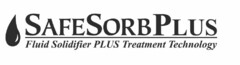 SAFESORB PLUS FLUID SOLIDIFIER PLUS TREATMENT TECHNOLOGY