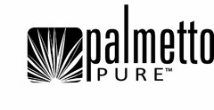 PALMETTO PURE