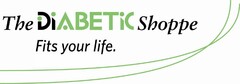 THE DIABETIC SHOPPE FITS YOU LIFE.