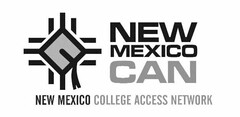 NEW MEXICO CAN NEW MEXICO COLLEGE ACCESS NETWORK