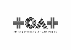 TOAT TO EVERYWHERE AT ANYWHERE