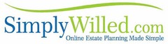 SIMPLYWILLED.COM ONLINE ESTATE PLANNINGMADE SIMPLE