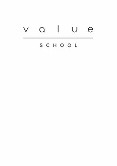 VALUE SCHOOL