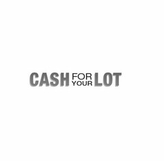 CASHFORYOURLOT