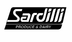 SARDILLI PRODUCE & DAIRY