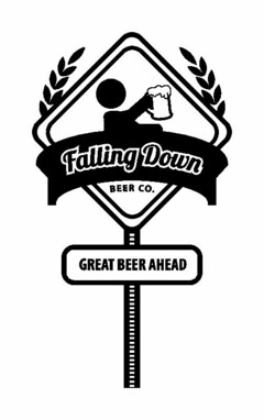 FALLING DOWN BEER CO. GREAT BEER AHEAD