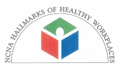 NCNA HALLMARKS OF HEALTHY WORKPLACES