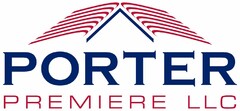 PORTER PREMIERE LLC