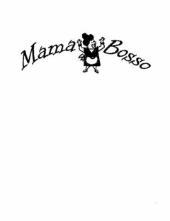 MAMA BOSSO