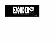 EZORDERDOTBIZ YOUR ONLINE CATALOG STORE