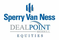 SPERRY VAN NESS DEALPOINT MERRILL EQUITIES