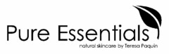 PURE ESSENTIALS NATURAL SKINCARE BY TERESA PAQUIN