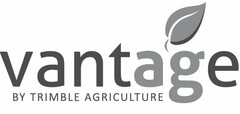 VANTAGE BY TRIMBLE AGRICULTURE