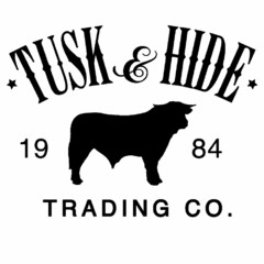 ·  TUSK & HIDE· TRADING CO. 19 84