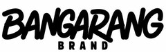 BANGARANG BRAND