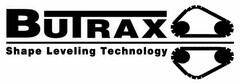 BUTRAX SHAPE LEVELING TECHNOLOGY