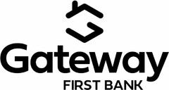 G GATEWAY FIRST BANK