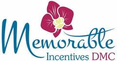 MEMORABLE INCENTIVES DMC