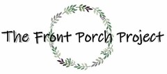 THE FRONT PORCH PROJECT