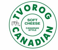 TVOROG CANADIAN SOFT CHEESE CANADIAN STYLE