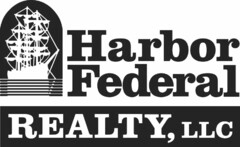 HARBOR FEDERAL REALTY, LLC