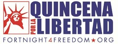 QUINCENA POR LA LIBERTAD FORTNIGHT4FREEDOMORG