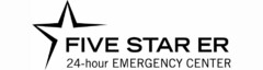 FIVE STAR ER 24-HOUR EMERGENCY CENTER