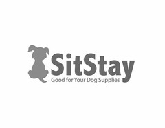 SITSTAY GOOD FOR YOUR DOG SUPPLIES