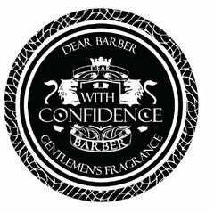 DEAR BARBER DEAR WITH CONFIDENCE BARBER GENTLEMEN'S FRAGRANCE