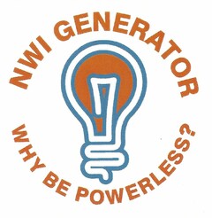 NWI GENERATOR WHY BE POWERLESS?