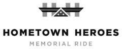 HH HOMETOWN HEROES MEMORIAL RIDE