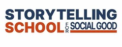STORYTELLING SCHOOL FOR SOCIAL GOOD