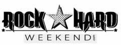 ROCK HARD WEEKEND .COM