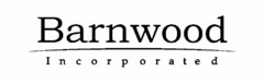 BARNWOOD INCORPORATED