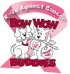 K-9S AGAINST CANCER BOW WOW BUDDIES ADOPT ME