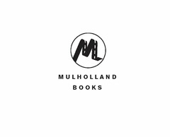 M MULHOLLAND BOOKS