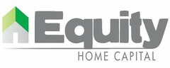 EQUITY HOME CAPITAL