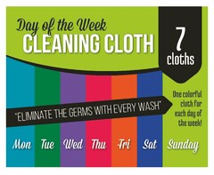 DAY OF THE WEEK CLEANING CLOTH 7 CLOTHSONE COLORFUL CLOTH FOR EACH DAY OF THE WEEK! MON TUE WED THU FRI SAT SUNDAY "ELIMINATE THE GERMS WITH EVERY WASH"
