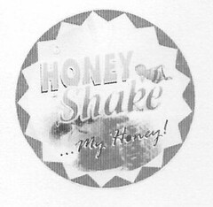 HONEY SHAKE ...MY HONEY!