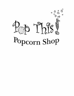 POP THIS! POPCORN SHOP