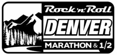 ROCK 'N' ROLL DENVER MARATHON & 1/2