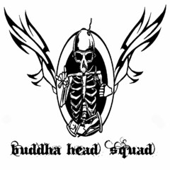 BUDDHA HEAD SQUAD