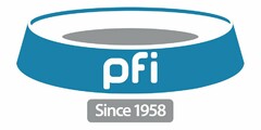 PFI SINCE 1958