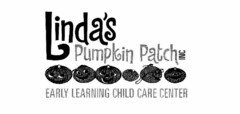 LINDA'S PUMPKIN PATCH INC EARLY LEARNING CHILD CARE CENTER