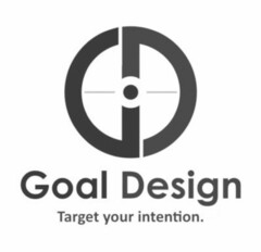 GOAL DESIGN TARGET YOUR INTENTION.