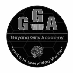 GGA GUYANA GIRLS ACADEMY "PRIDE IN EVERYTHING WE DO"