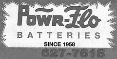 POWR-FLO BATTERIES SINCE 1958 627-7618