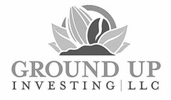 GROUND UP INVESTING | LLC